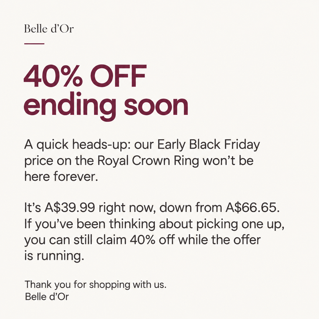 40% OFF ending soon. A note from Belle d’Or about the Royal Crown Ring Early Black Friday offer: A$39.99, compared at A$66.65.